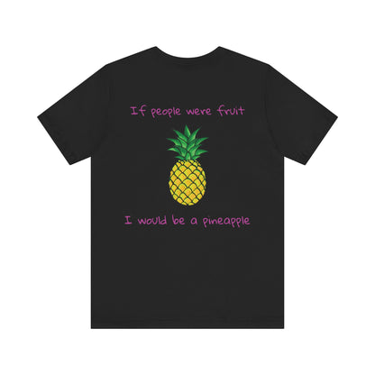 If i was a pineapple t-shirt