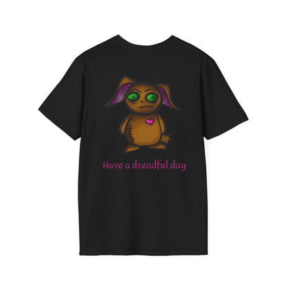 Have a Dreadful Day Unisex Softstyle T-Shirt