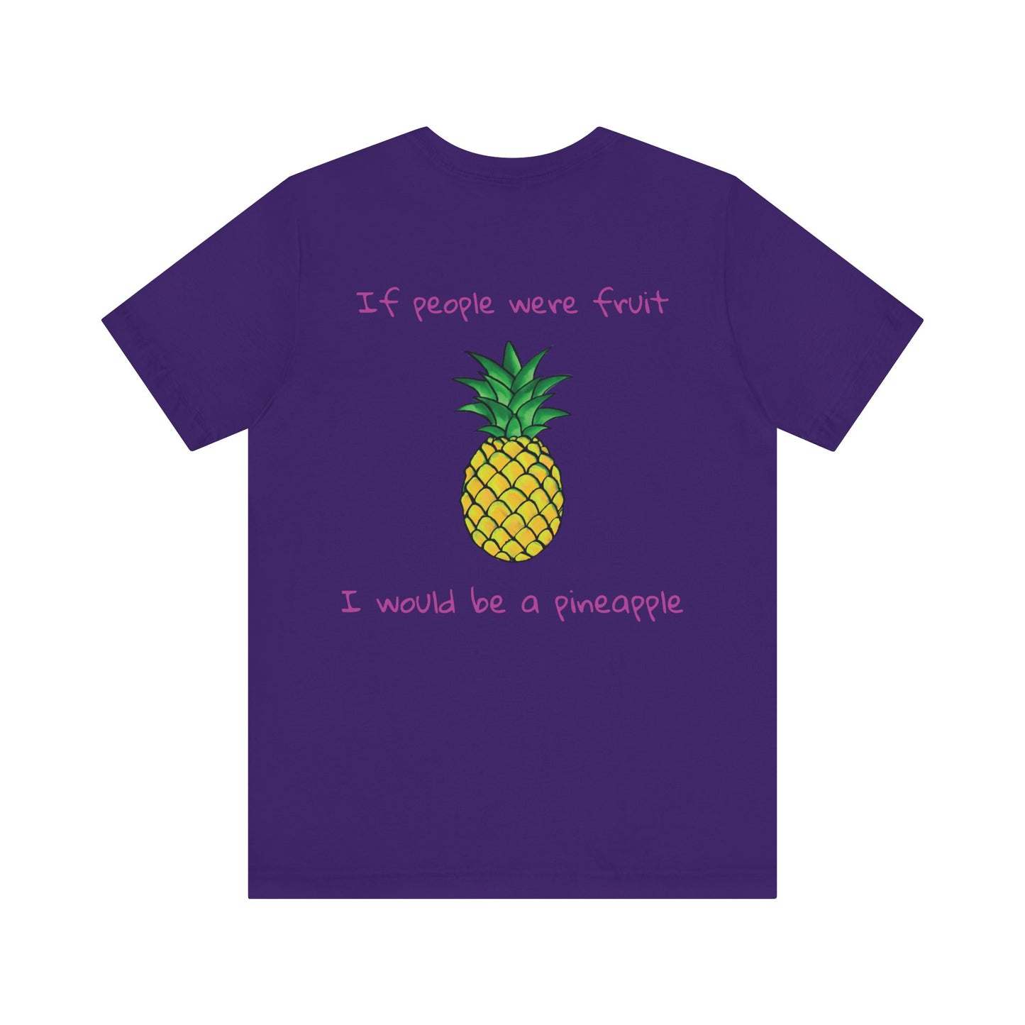 If i was a pineapple t-shirt