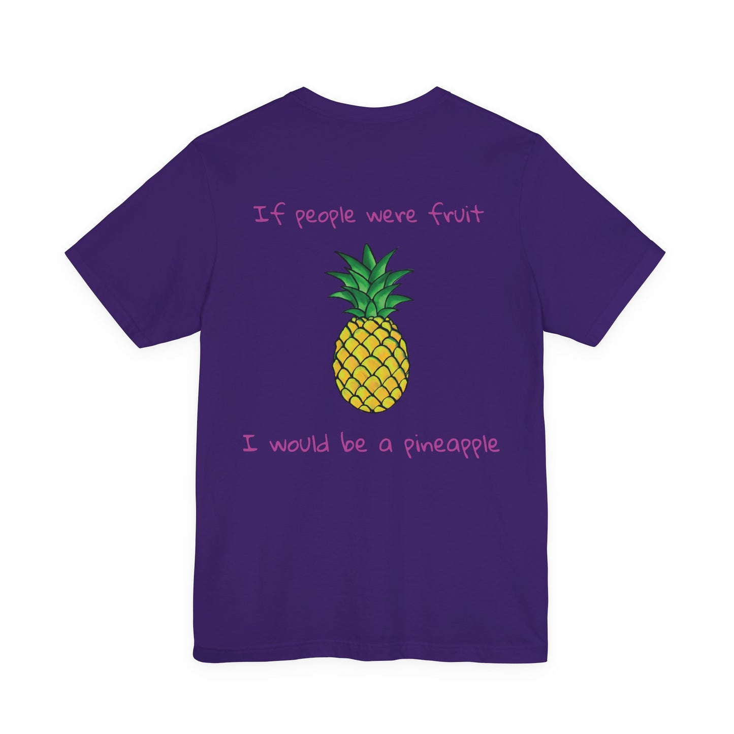 If i was a pineapple t-shirt