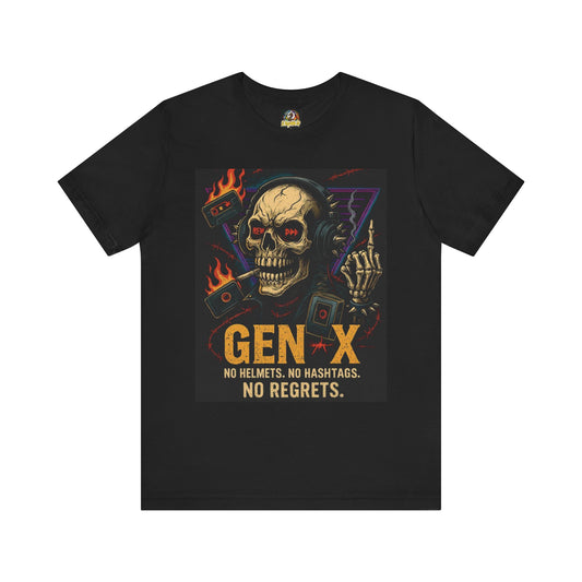 Gen X No Regrets Unisex Jersey Short Sleeve Tee
