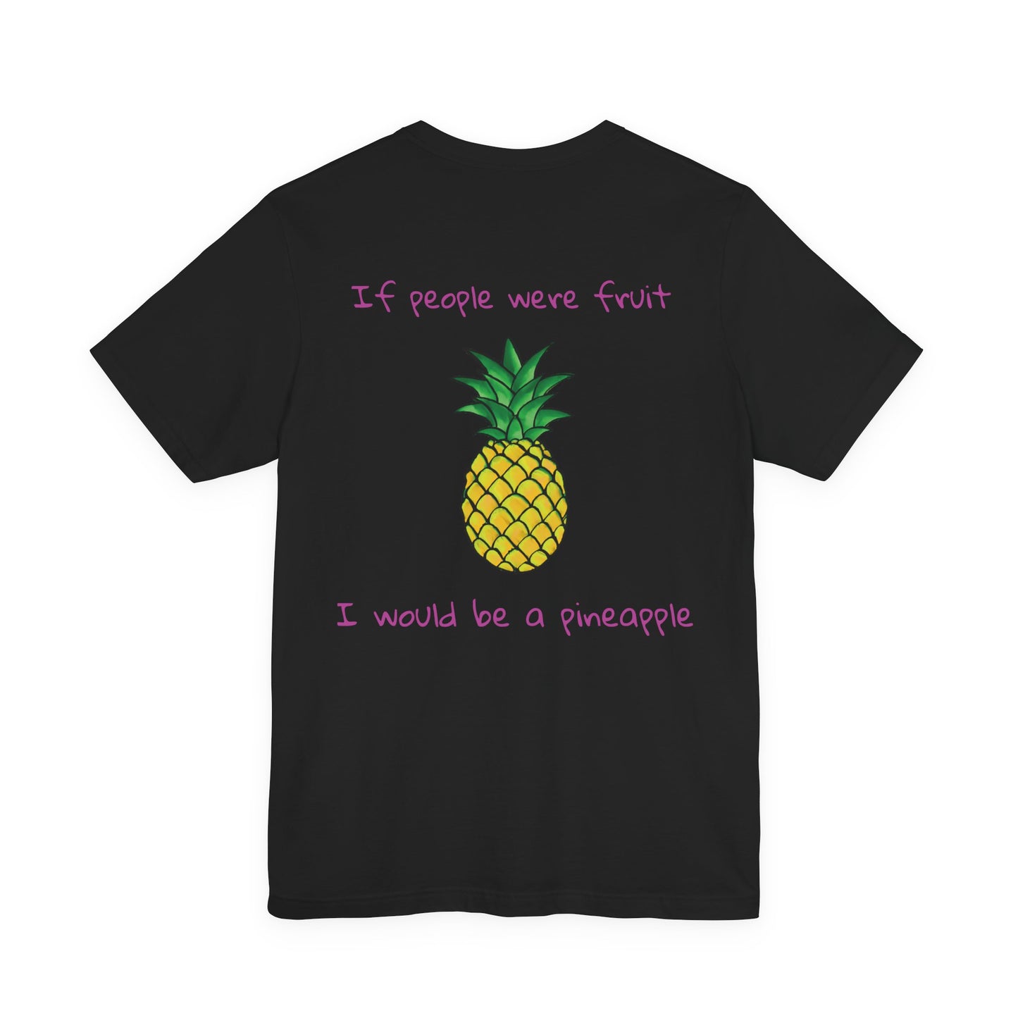 If i was a pineapple t-shirt